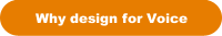 Why design for Voice